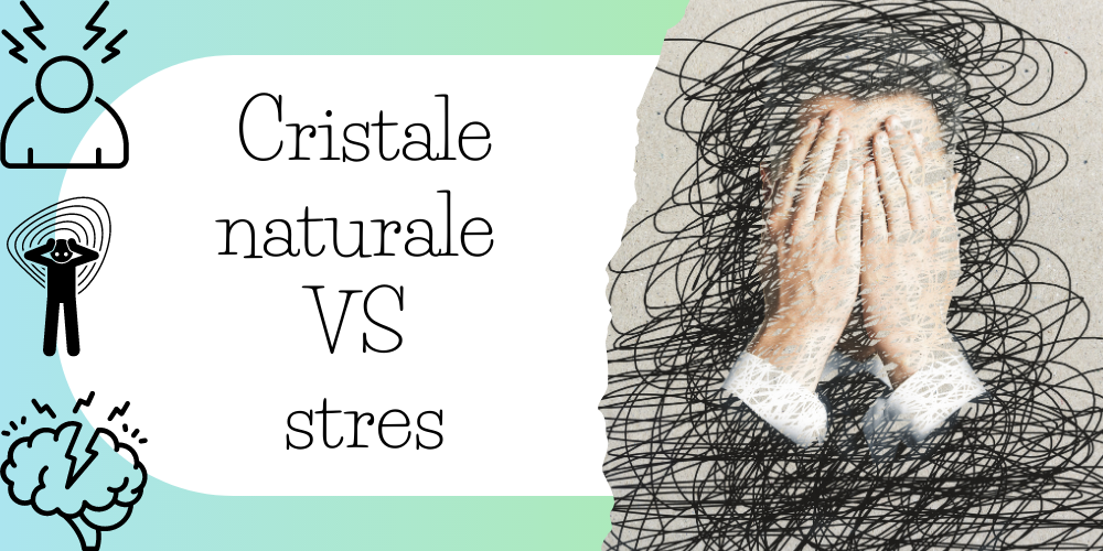 Cristale naturale VS stres